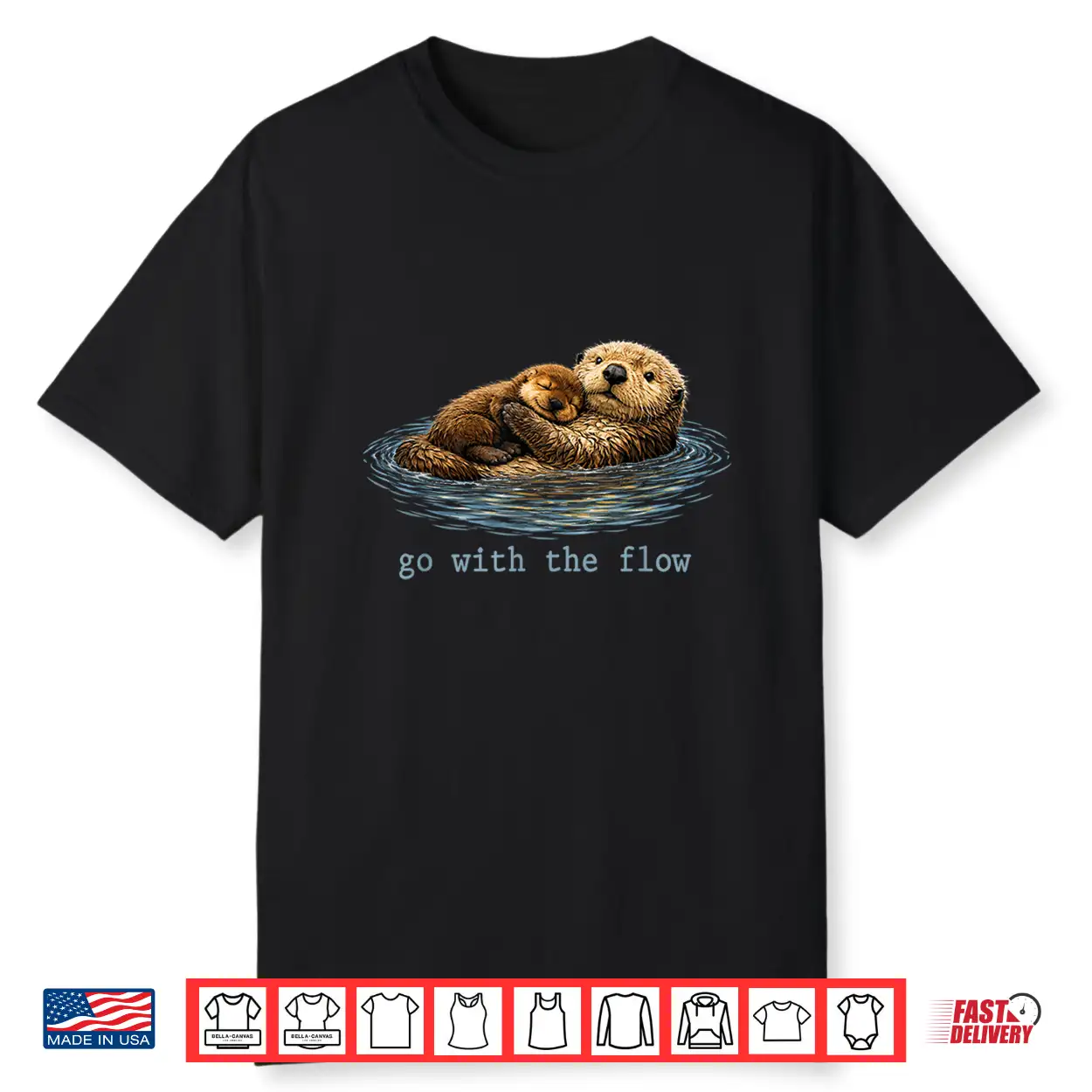 Go With The Flow Sea Otter Mother Day Shirt Go With The Flow Sea Otter Mother Day Shirt