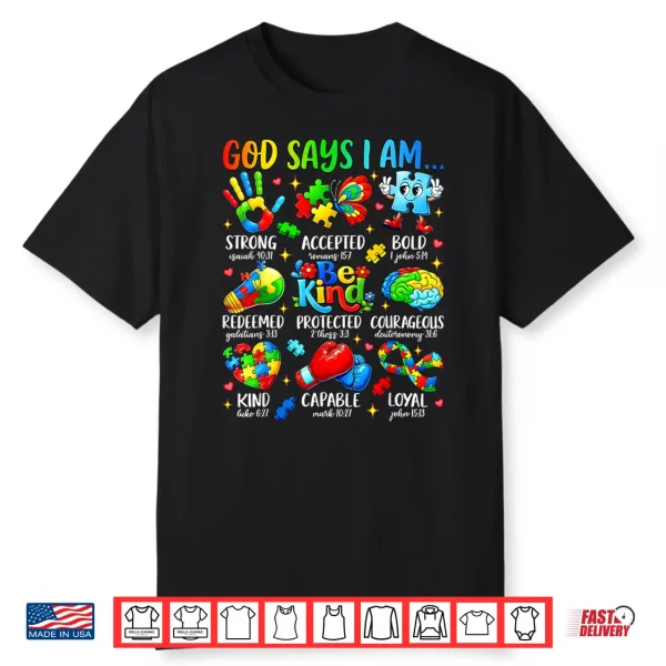 God Says I Am Be Kind Autism Awareness Sped Professional Shirt