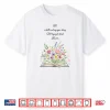 God Still Writing Shirt