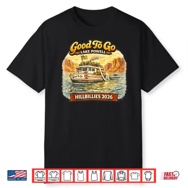 Good To Go Hillbillies Twenty Twenty Six Shirt