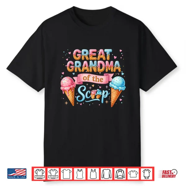 Great Grandma Of The Scoop Ice Cream Gender Reveal Shirt