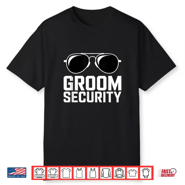 Groom Security Bachelor Party Stag Shirt