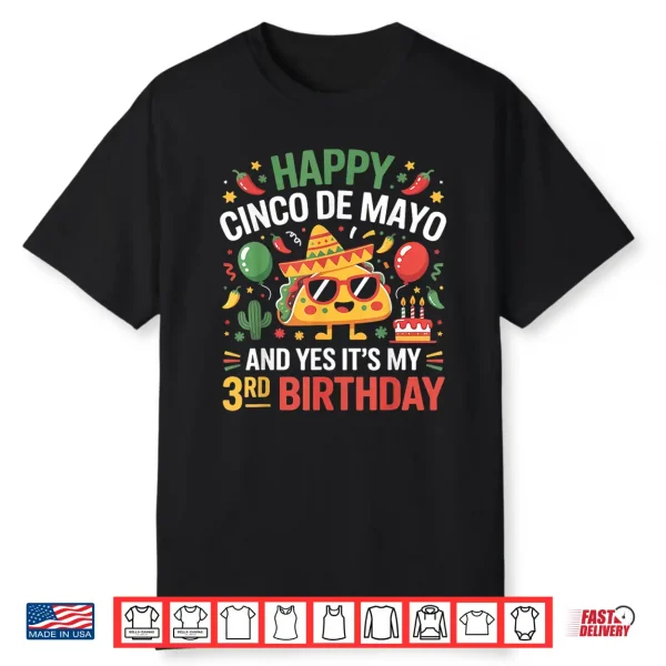 Happy Cinco De Mayo 2026 Yes It’S My 3Rd Birthday Kids Shirt