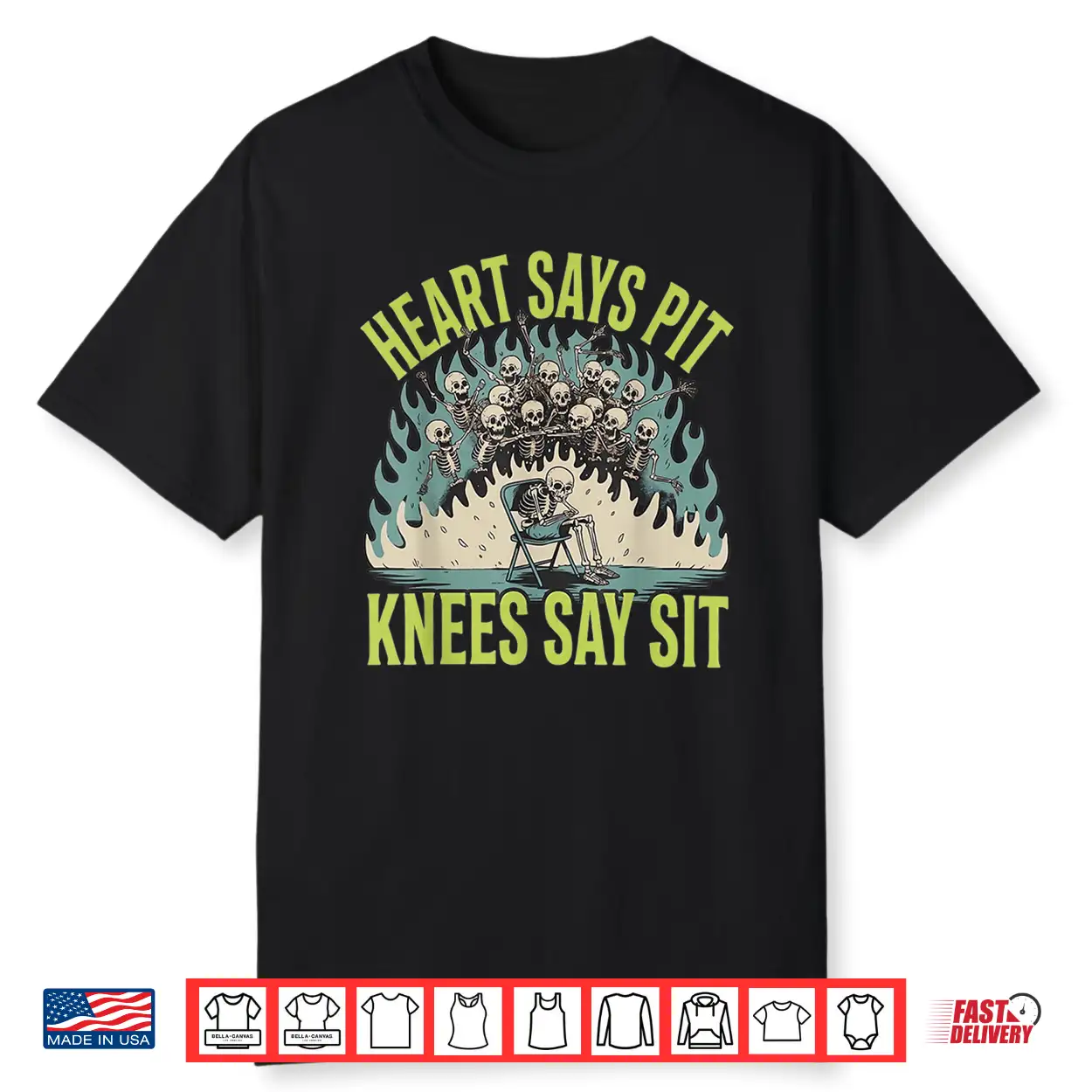 Heart Says Pit Knees Say Sit Skeleton Skull Funny Shirt Heart Says Pit Knees Say Sit Skeleton Skull Funny Shirt