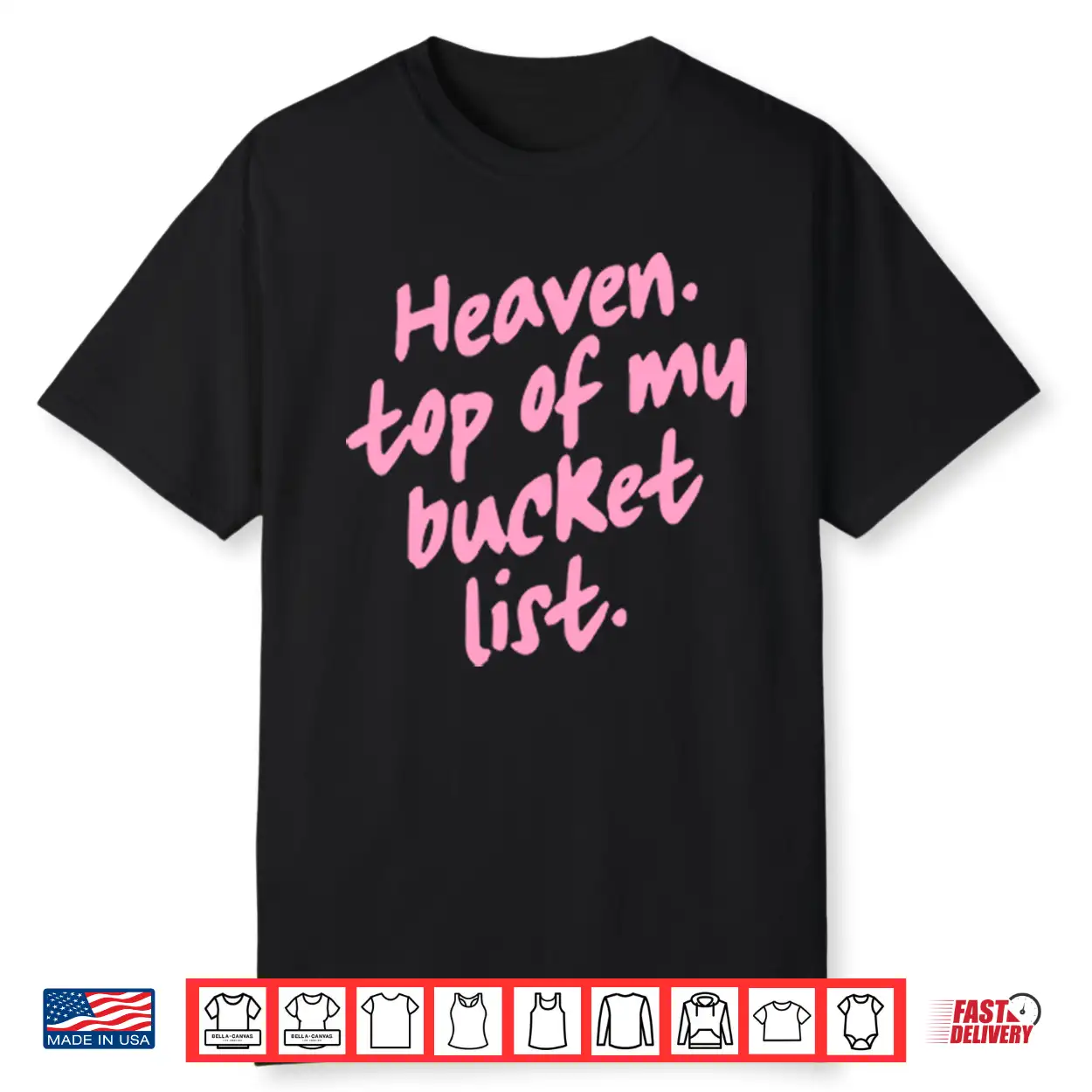 Heaven Top Of My Bucket List Shirt Heaven Top Of My Bucket List Shirt
