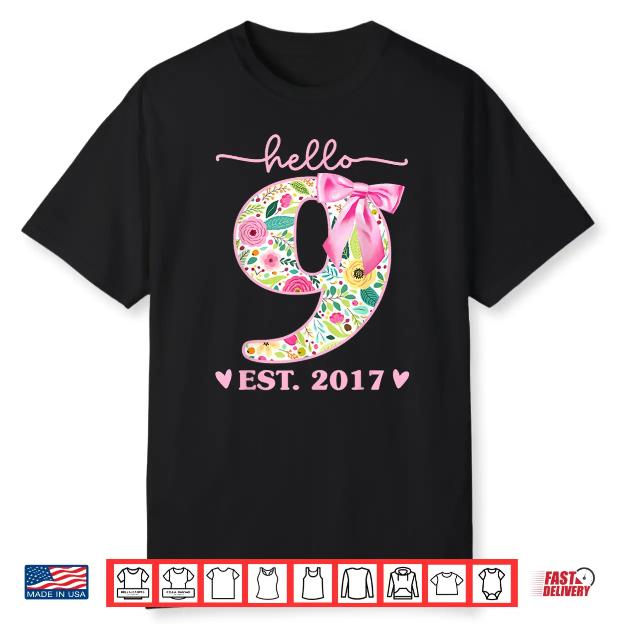 Hello 9 Est 2017 Coquette 9Th Birthday 9 Year Old Girls Shirt Hello 9 Est 2017 Coquette 9Th Birthday 9 Year Old Girls Shirt