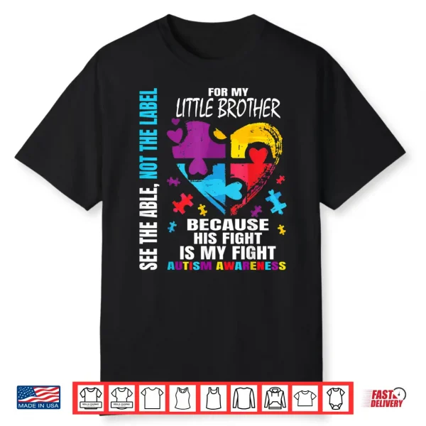 His Fight Is My Fight Blue Little Brother Autism Awareness Shirt