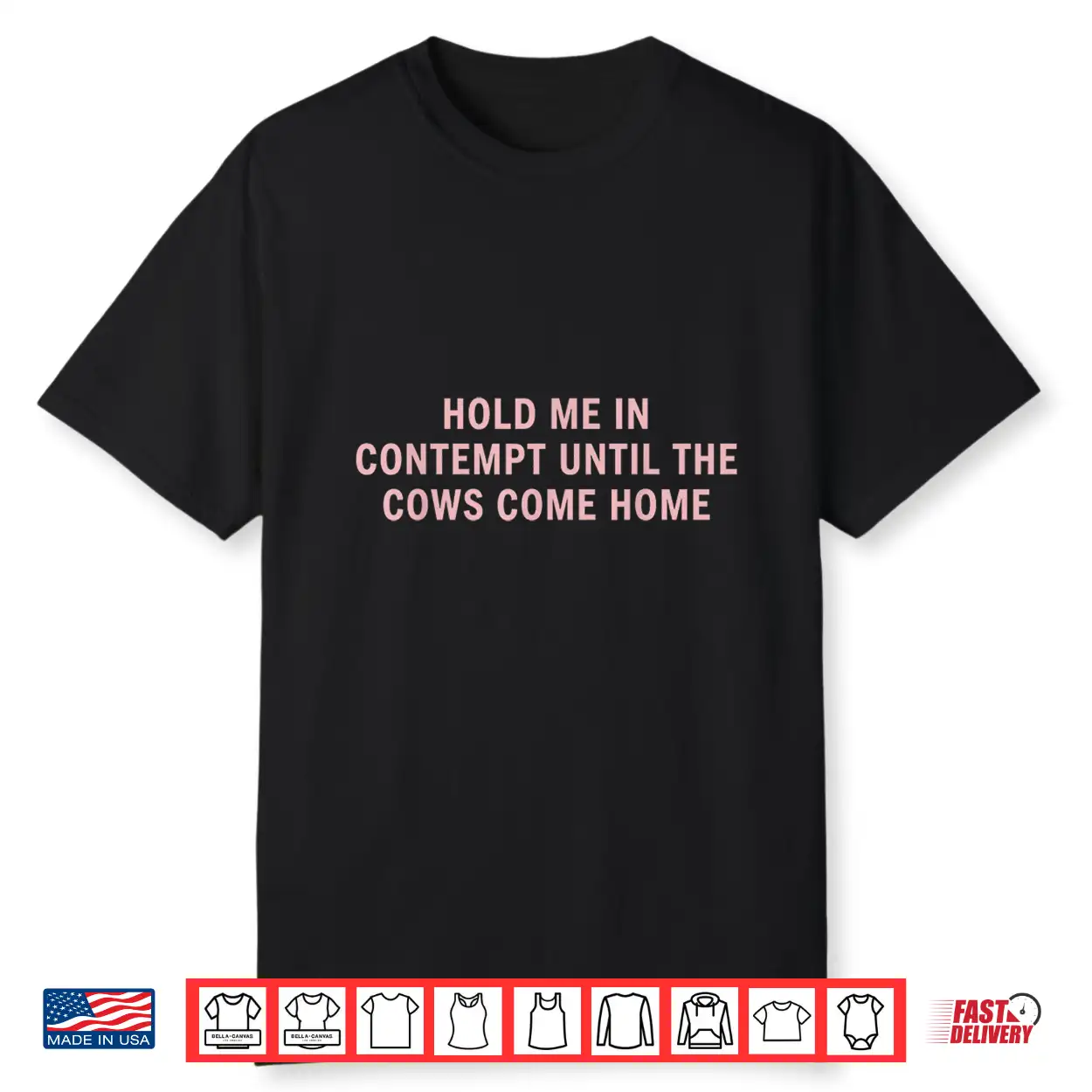 Hold Me In Contempt Until The Cows Come Home Funny Legal Shirt Hold Me In Contempt Until The Cows Come Home Funny Legal Shirt