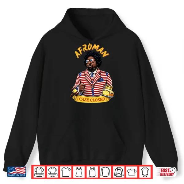 Hoodie Afroman Case Closed Lemon Pound Cake Free Speech Shirt