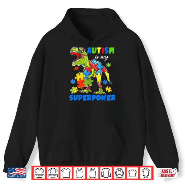 Autism Is My Superpower Dinosaur Trex Puzzle Autism Shirt 1 Hoodie Autism Is My Superpower Dinosaur Trex Puzzle Autism Shirt