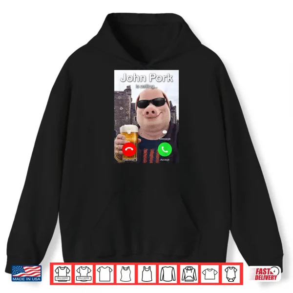 Beer Day John Pork Is Calling Meme Shirt 1 Hoodie Beer Day John Pork is Calling Meme Shirt