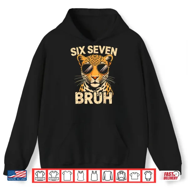 Hoodie Bruh Six Seven 67 Meme Animal Print Clothes Shirt