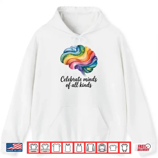 Hoodie Celebrate Minds Of All Kinds Rainbow Inclusion SPED Teacher Shirt