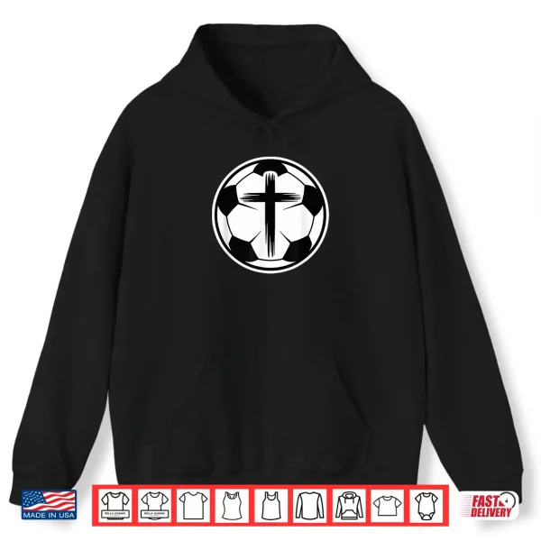 Hoodie Christian Soccer Faith Sports Player Jesus Cross Athlete Shirt