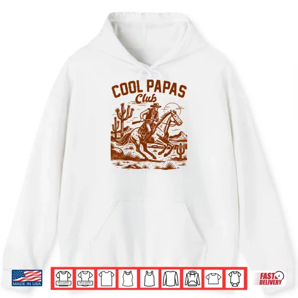 Hoodie Cool Papas Club Grandpa Cowboys Desert Vibes Western Life Shirt