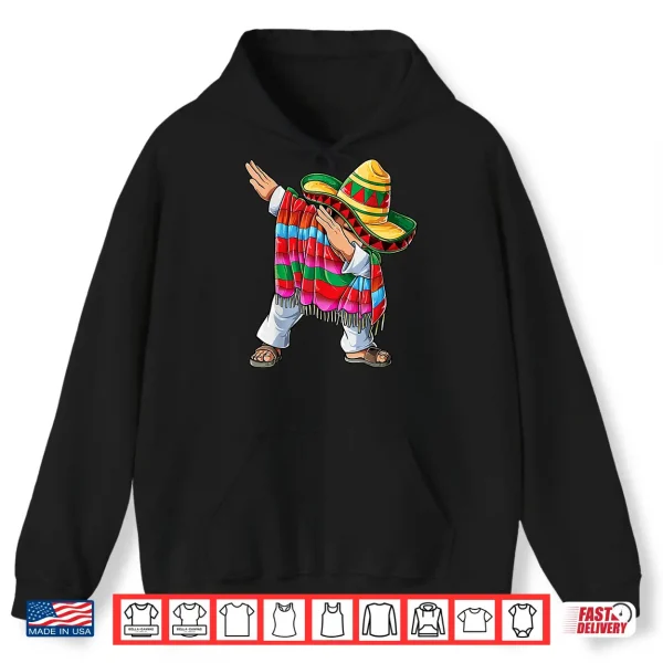 Hoodie Dabbing Mexican Poncho Cinco de Mayo Men Sombrero Funny Dab Shirt