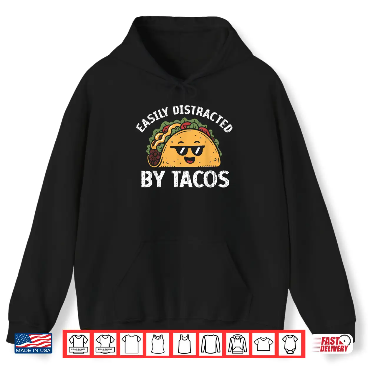 Easily Distracted By Tacos Cinco De Mayo Funny Fast Food Shirt Easily Distracted By Tacos Cinco De Mayo Funny Fast Food Shirt