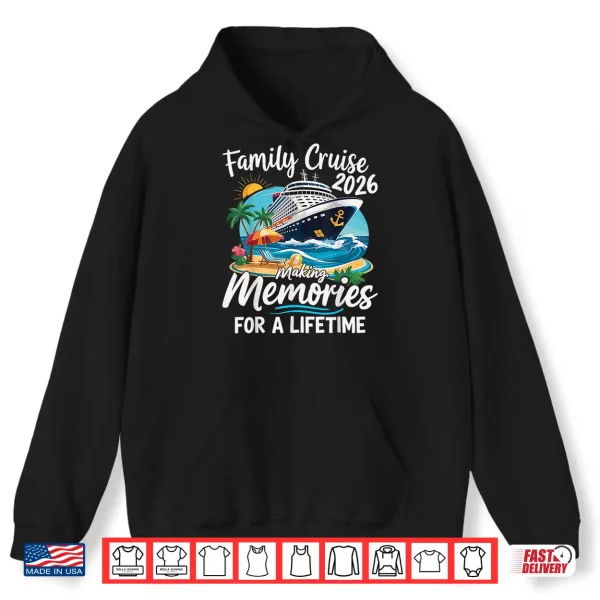 Hoodie Family Cruise 2026 Family Cruise Summer Vacation Party Shirt