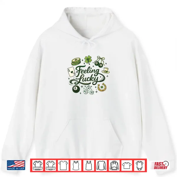 Feeling Lucky Green Clover Horseshoe Dice Lucky Charms Shirt 1 Hoodie Feeling Lucky Green Clover Horseshoe Dice Lucky Charms Shirt