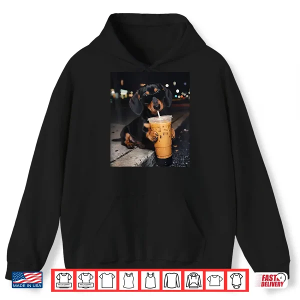 Hoodie Funny Dachshund Drinking Iced Coffee Dog Meme Shirt