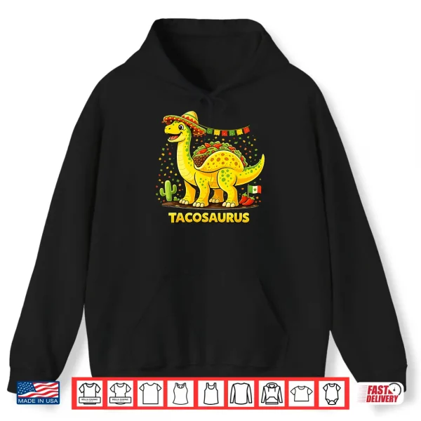 Hoodie Funny Taco Dinosaur Cinco De Mayo Fiesta Mexican Food Dino Shirt
