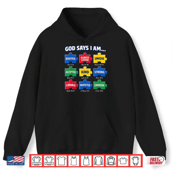 God Says I Am Autism Faith Puzzle Professional Statement Shirt 1 Hoodie God Says I Am Autism Faith Puzzle Professional Statement Shirt