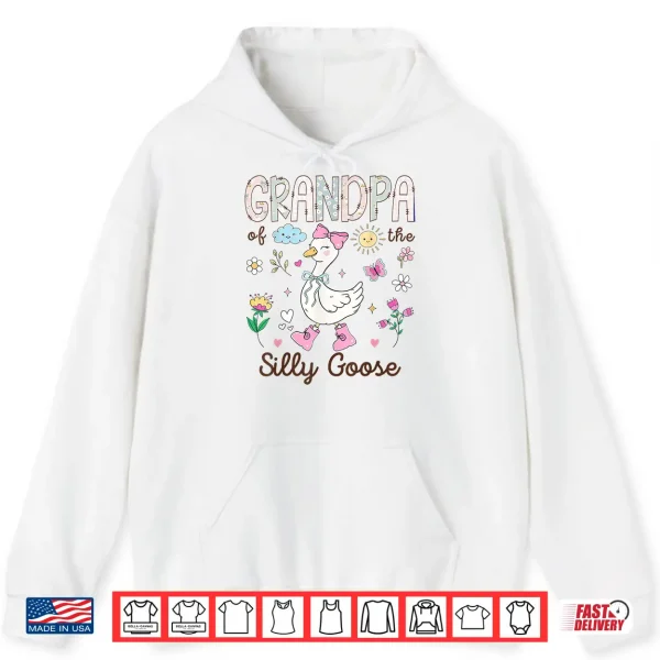 Hoodie Grandpa of The Silly Goose 1st Birthday Girl Matching Shirt