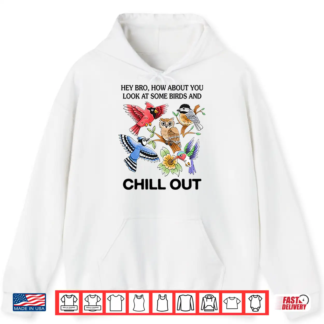 Hey Bro How About You Look At Some Birds And Chill Out Shirt Hey Bro How About You Look At Some Birds And Chill Out Shirt