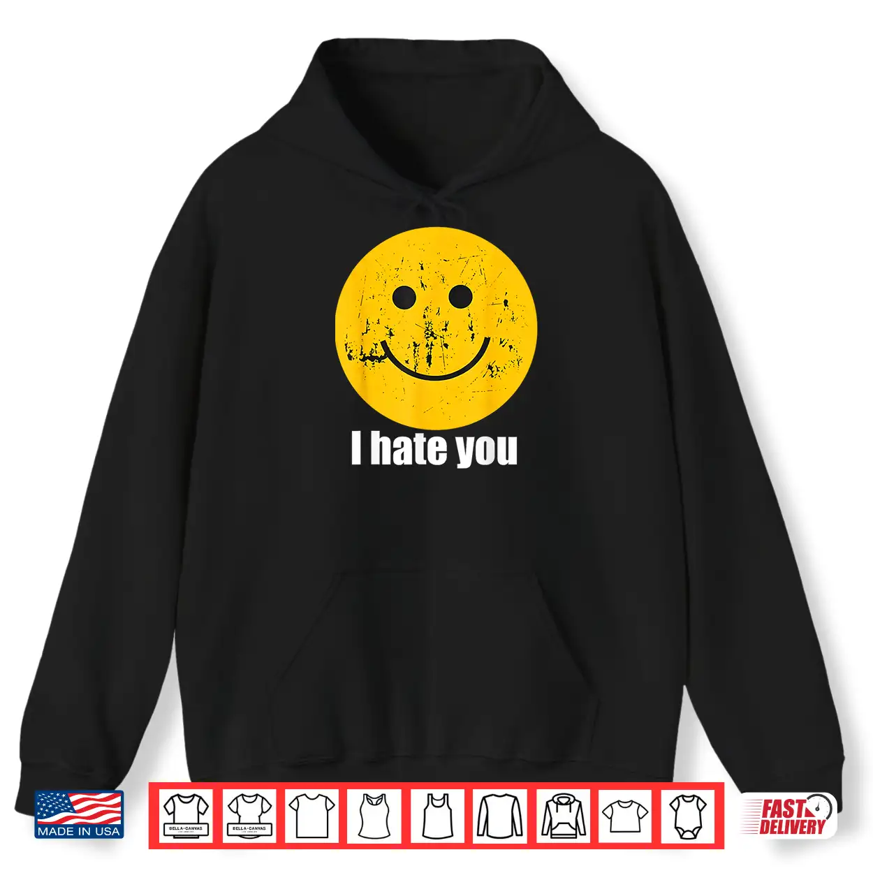 I Hate You Retro Vintage Yellow Happy Smile Face I Hate You Shirt I Hate You Retro Vintage Yellow Happy Smile Face I Hate You Shirt