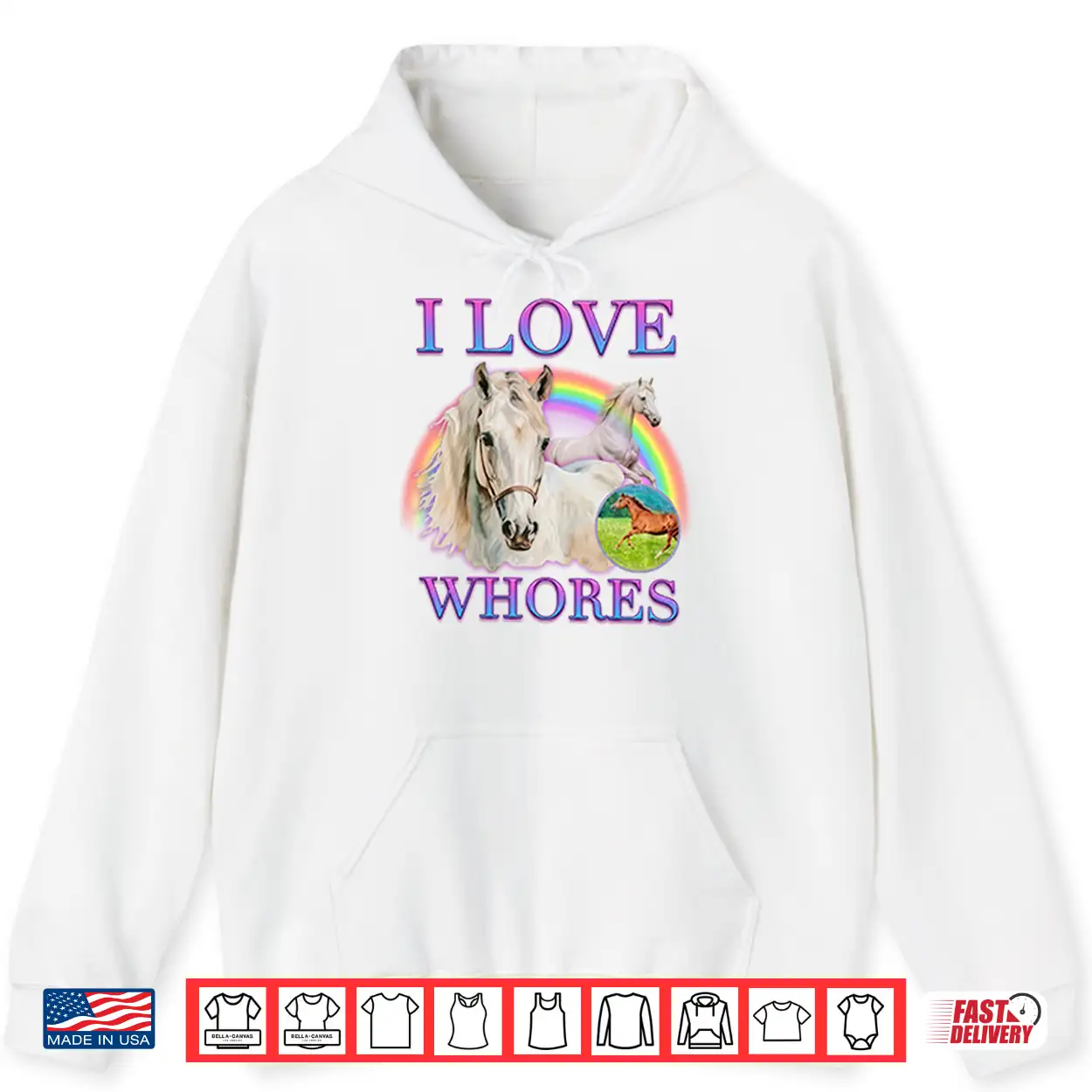 I Love Whores I Love Horses Parody Shirt I Love Whores I Love Horses Parody Shirt