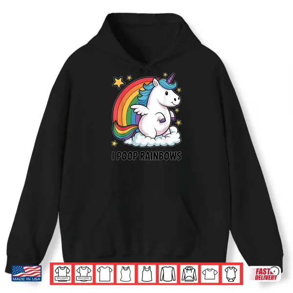 Hoodie I Poop Rainbows Funny Unicorn Rainbow Meme Shirt