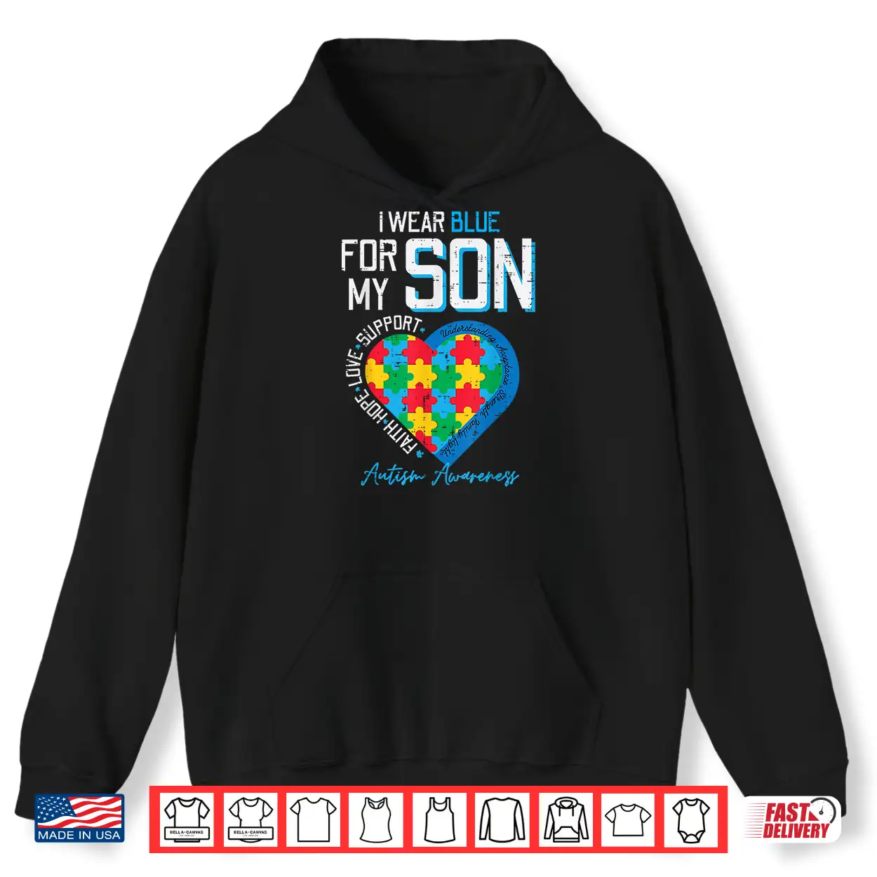 I Wear Blue For My Son Autism Awareness Family Support Shirt I Wear Blue For My Son Autism Awareness Family Support Shirt