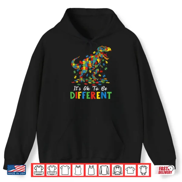 Hoodie Its Ok To Be Different Dinosaur Autism Awareness Modern Shirt