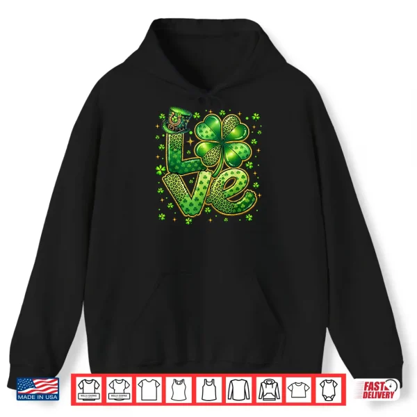 Hoodie Love Shamrock Happy St Patricks Day Womens Girls Shirt