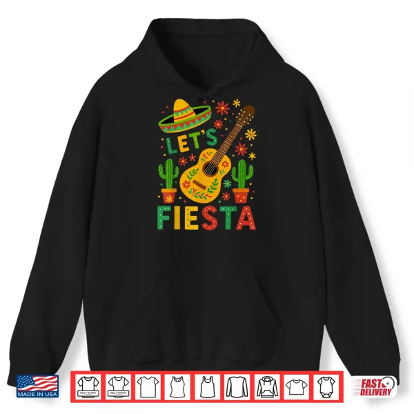 Hoodie Mexican Lets Fiesta Guitar Cinco De Mayo Shirt
