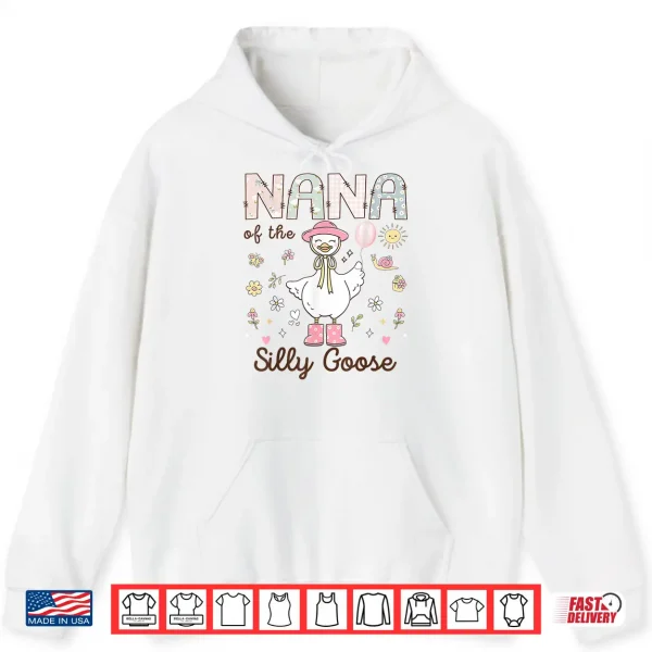 Hoodie Nana of The Silly Goose First Birthday Girl Family Shirt