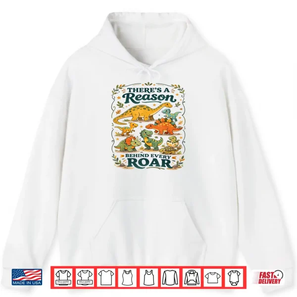 Hoodie Reason Behind Every Roar Autism Dinosaur Funny Graphic Shirt