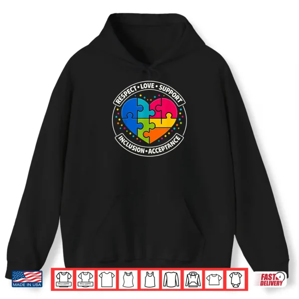 Hoodie Respect Love Inclusion Autism Puzzle Professional Statement Shirt