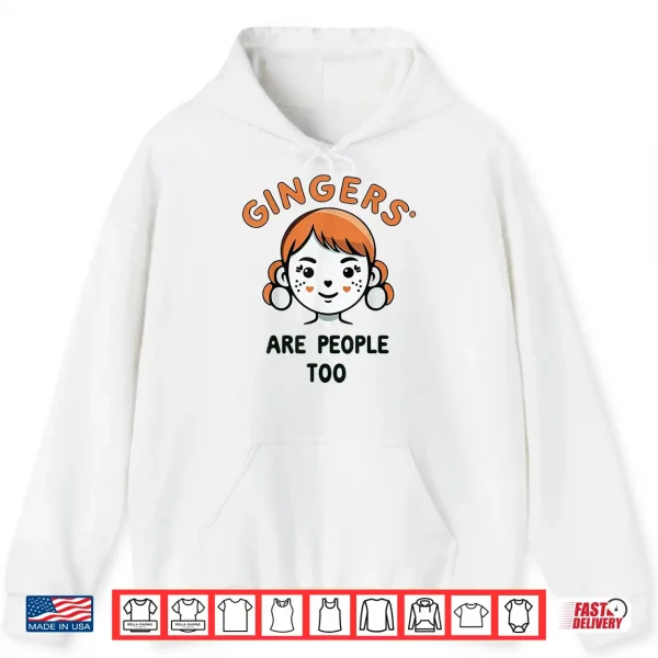 Hoodie Shrinking Summer Gingers are People Too Meme Shirt