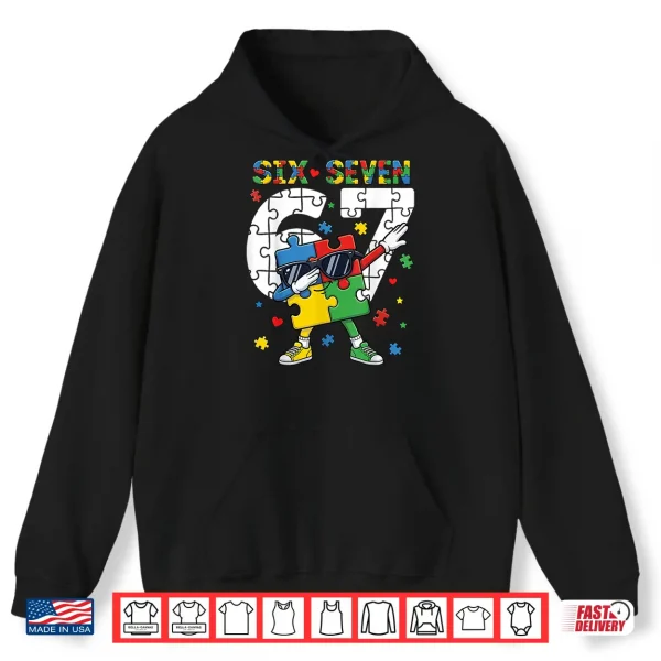 Sixty Seven Autism Awareness Puzzle Dabbing Six Seven Shirt 1 Hoodie Sixty Seven Autism Awareness Puzzle Dabbing Six Seven Shirt