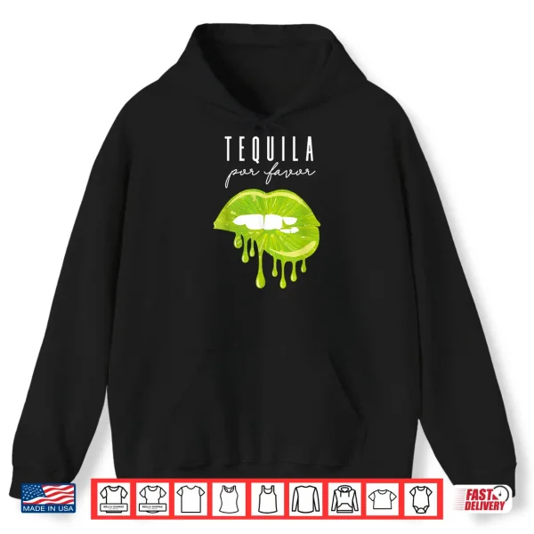 Tequila Por Favor Lime Lips Adult Drinking Cinco De Mayo Shirt 1 Hoodie Tequila Por Favor lime lips adult drinking Cinco De Mayo Shirt