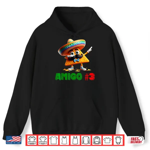 Hoodie The 3 Three Amigos Cinco De Mayo Amigo 3 Group Matching Shirt