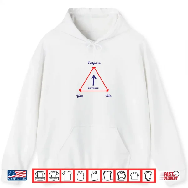 Hoodie The Purpose Shirt