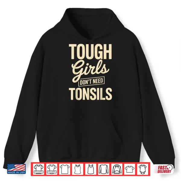 Hoodie Tonsil Removal Art for Girls Women Tonsils Out Tonsillectomy Shirt