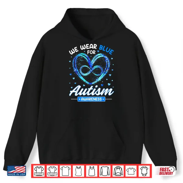 Hoodie We Wear Blue Autism Awareness Heart Professional Graphic Shirt