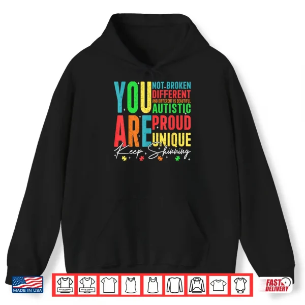 Hoodie You Are Not Broken Autism Awareness Different Minds Statement Shirt