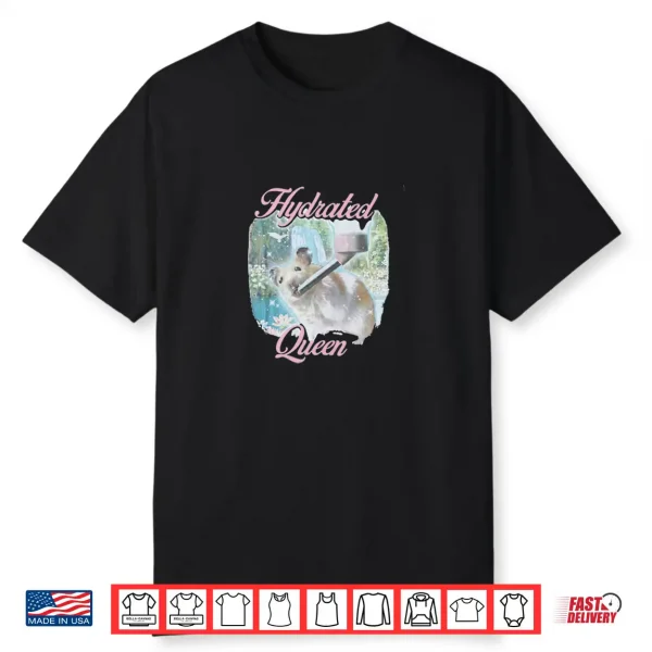 Hydrated Queen Hamster Funny Aesthetic Soft Girl Pet Gift Shirt