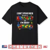 I Dont Speak Much Brilliant Autistic Autism Awareness Statement Shirt