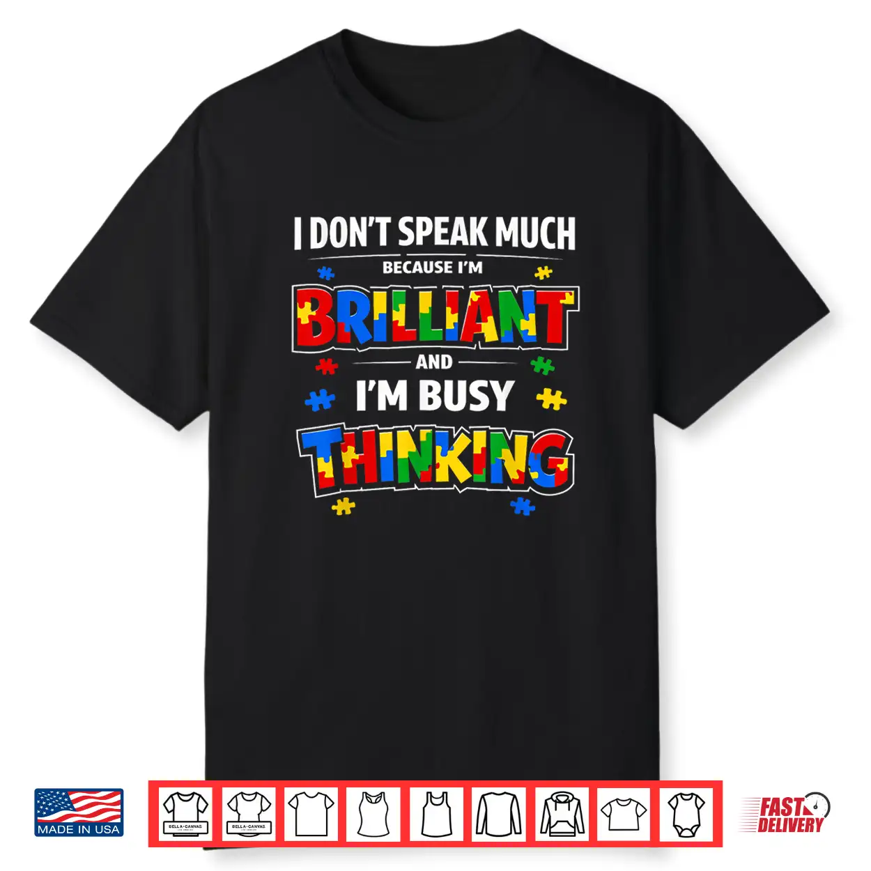 I Dont Speak Much Brilliant Autistic Autism Awareness Statement Shirt I Dont Speak Much Brilliant Autistic Autism Awareness Statement Shirt