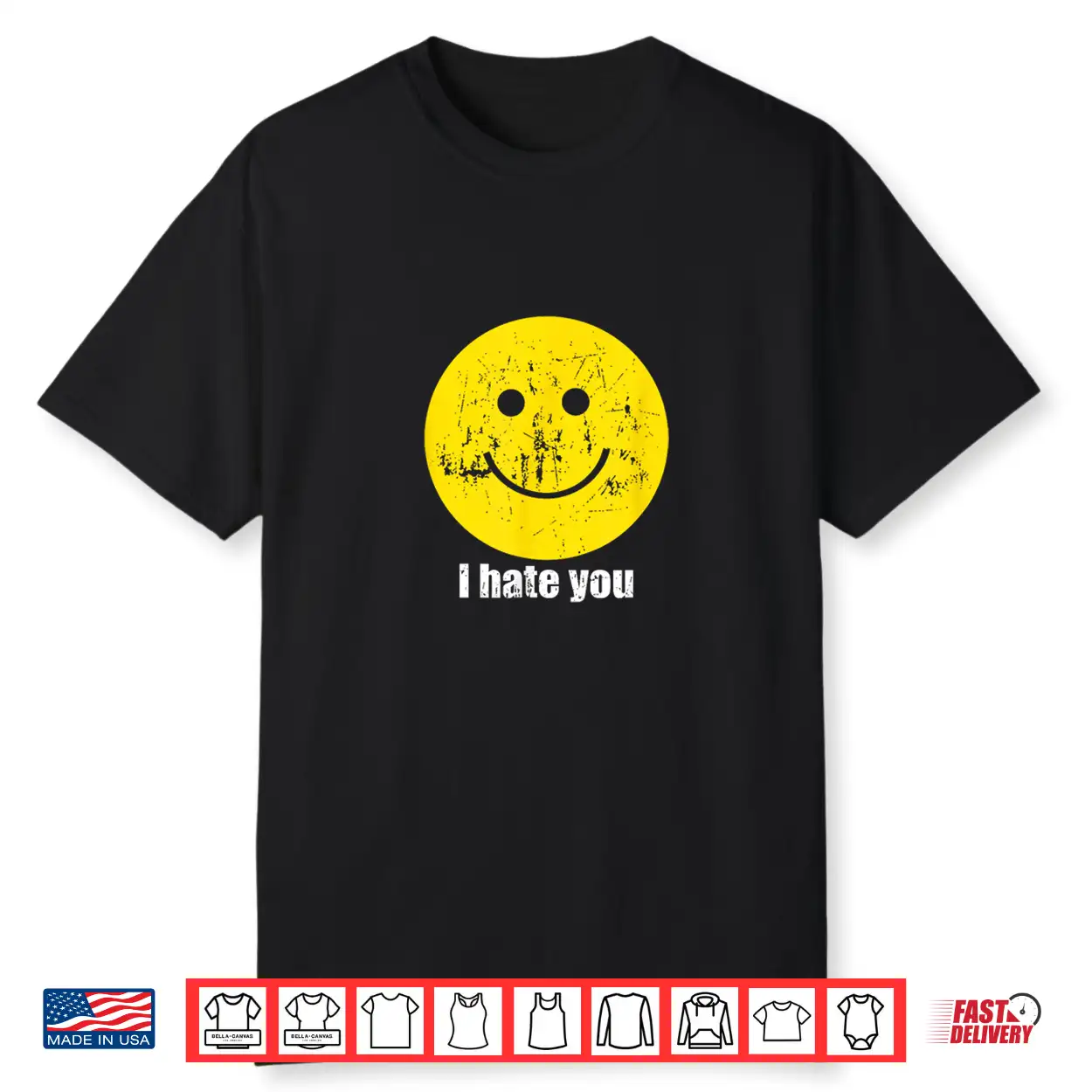 I Hate You Smiling Face Shirt I Hate You Smiling Face Shirt